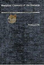 Analytical Chemistry of Thallium（1963 PDF版）