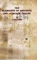The Elements of Aerofoii And Airscrew Theory Second Edition（1947 PDF版）