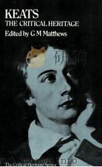 KEATS THE CRITICAL HERITAGE 1971 PDF电子版封面 0710071477