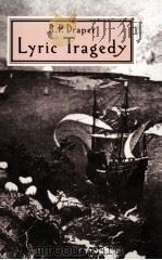 LYRIC TRAGEDY 1985 PDF电子版封面 0333325141
