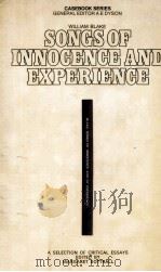 William Blake Songs of Innocence and Experience A CASEBOOK 1970 PDF电子版封面 0333093925