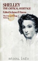 SHELLEY THE CRITICAL HERITAGE 1975 PDF电子版封面 0710081480