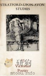 STRATFORD-UPON-AVON STUDIES 15 VICTORIAN POETRY 1972 PDF电子版封面 0713156619