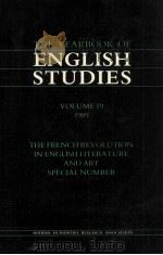 THE YEARBOOK OF ENGLISH STUDIES VOLUME 19 1989 THE FRENCH REVOLUTION IN ENGLISH LITERATURE AND ART S 1989 PDF电子版封面 0947623205