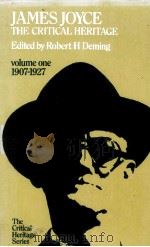 JAMES JOYCE THE CRITICAL HERITAGE VOLUME ONE 1902-1927 1970 PDF电子版封面 071006747X