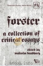 FORSTER A COLLECTION OF CRITICAL ESSAYS 1966 PDF电子版封面 0876920954