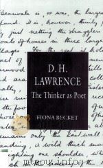 D.H.Lawrence The Thinker as Poet 1997 PDF电子版封面 0333650271