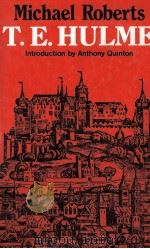 T.E.Hulme with an introduction by Anthony Quinton 1982 PDF电子版封面 0856354112