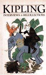 KIPLING Interviews and Recollections Volume 2 1983 PDF电子版封面 0333278070