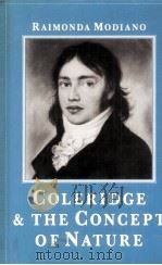 COLERIDGE AND THE CONCEPT OF NATURE 1985 PDF电子版封面 0333365712