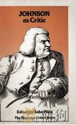Johnson as Critic 1973 PDF电子版封面 0710075642