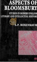 Aspects of Bloomsbury Studies in Modern English Literary and Intellectual History 1998 PDF电子版封面 0333720423
