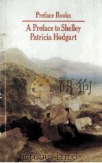 A Preface to Shelley 1985 PDF电子版封面 0582353696