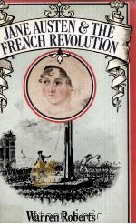 JANE AUSTEN AND THE FRENCH REVOLUTION 1979 PDF电子版封面 0312439938