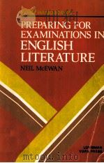 PREPARING FOR EXAMINATIONS IN ENGLISH LITERATURE 1984 PDF电子版封面 0582792231