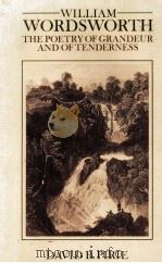 WILLIAM WORDSWORTH THE POETRY OF GRANDEUR AND OF TENDERNESS（1982 PDF版）