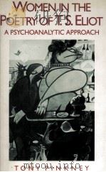 Women in the Poetry of T.S.Eliot A Psychoanalytic Approach（1984 PDF版）