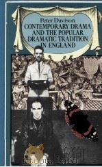 CONTEMPORARY DRAMA AND THE POPULAR DRAMATIC TRADITION IN ENGLAND 1982 PDF电子版封面 0333280830