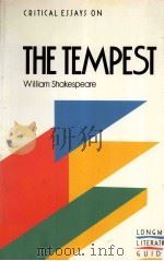 CRITICAL ESSAYS ON THE TEMPEST William Shakespeare 1988 PDF电子版封面 0582006511