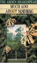 THE ARDEN EDITION OF THE WORKS OF WILLIAM SHAKESPEARE MUCH ADO ABOUT NOTHING（1981 PDF版）
