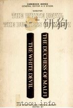 Webster The White Devil and The Duchess of Malfi A CASEBOOK 1975 PDF电子版封面