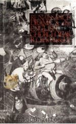 Renaissance Drama and the English Church Year 1979 PDF电子版封面 0803223048