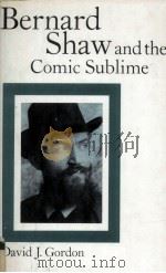 Bernard Shaw and the Comic Sublime 1990 PDF电子版封面 0333496329