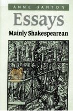 Essays Mainly Shakespearean 1997 PDF电子版封面 0521032792