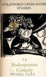 STRATFORD-UPON-AVON STUDIES 14 Shakespearian Comedy 1972 PDF电子版封面 0713156554