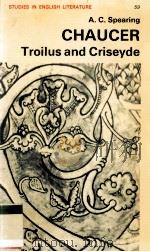 CHAUCER: TROILUS AND CRISEYDE 1976 PDF电子版封面 0713158549