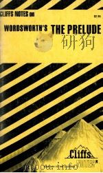 CLIFFS NOTES on SHAKESPEARE'S THE PRELUDE 1964 PDF电子版封面 0822010755