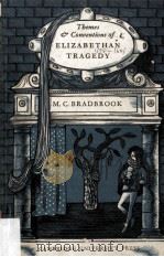 Themes And Conventions Of Elizabethan Tragedy（1935 PDF版）