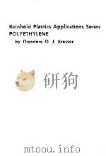 REINHOLD PLASTICS APPLICATIONS SERIES POLYETHYLENE（1957 PDF版）