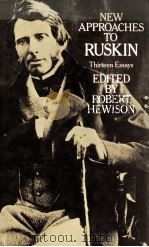 New Approaches to Ruskin Thirteen Essays（1981 PDF版）