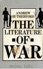 THE LITERATURE OF WAR Five Studies in Heroic Virtue 1978 PDF电子版封面 0333060474