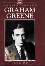 UNDERSTANDING Graham GREENE 1990 PDF电子版封面 0872497046