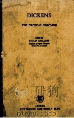 DICKENS THE CRITICAL HERITAGE 1971 PDF电子版封面 0710069073