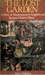 THE LOST GARDEN A View of Shakespeare's English and Roman History Plays（1978 PDF版）