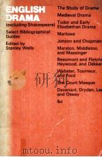 ENGLISH DRAMA (excluding Shakespeare) Select Bibliographical Guides 1975 PDF电子版封面 0198710283