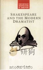 Shakespeare and the Modern Dramatist 1989 PDF电子版封面 0333360214