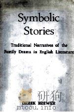 Symbolic Stories Traditional Narratives of the Family Drama in English Literature 1980 PDF电子版封面 0859910636