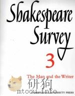 Shakespeare Survey AN ANNUAL SURVEY OF SHAKESPEARIAN STUDY and PRODUCTION 3 The Man and the Writer 1950 PDF电子版封面 0521523672