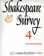 Shakespeare Survey AN ANNUAL SURVEY OF SHAKESPEARIAN STUDY and PRODUCTION 4 Interpretation（1951 PDF版）