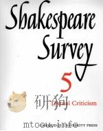 Shakespeare Survey AN ANNUAL SURVEY OF SHAKESPEARIAN STUDY and PRODUCTION 5 Textual Criticism 1952 PDF电子版封面 0521523893