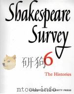 Shakespeare Survey AN ANNUAL SURVEY OF SHAKESPEARIAN STUDY and PRODUCTION 6 The Histories 1953 PDF电子版封面 0521523915