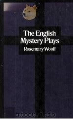 The English Mystery Plays 1972 PDF电子版封面 0710073194