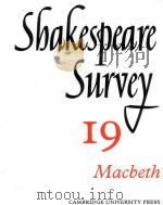 Shakespeare Survey AN ANNUAL SURVEY OF SHAKESPEARIAN STUDY and PRODUCTION 19 Macbeth 1966 PDF电子版封面 0521523559