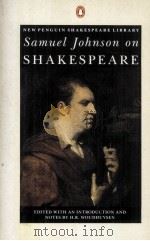SAMUEL JOHNSON ON SHAKESPEARE 1989 PDF电子版封面 0140530207