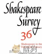 Shakespeare Survey AN ANNUAL SURVEY OF SHAKESPEARIAN STUDY and PRODUCTION 36 Shakespeare in the Twen 1983 PDF电子版封面 0521523745