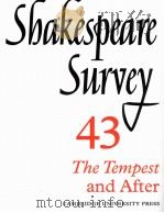 Shakespeare Survey AN ANNUAL SURVEY OF SHAKESPEARIAN STUDY and PRODUCTION 43 The Tempest and After 1991 PDF电子版封面 0521523826